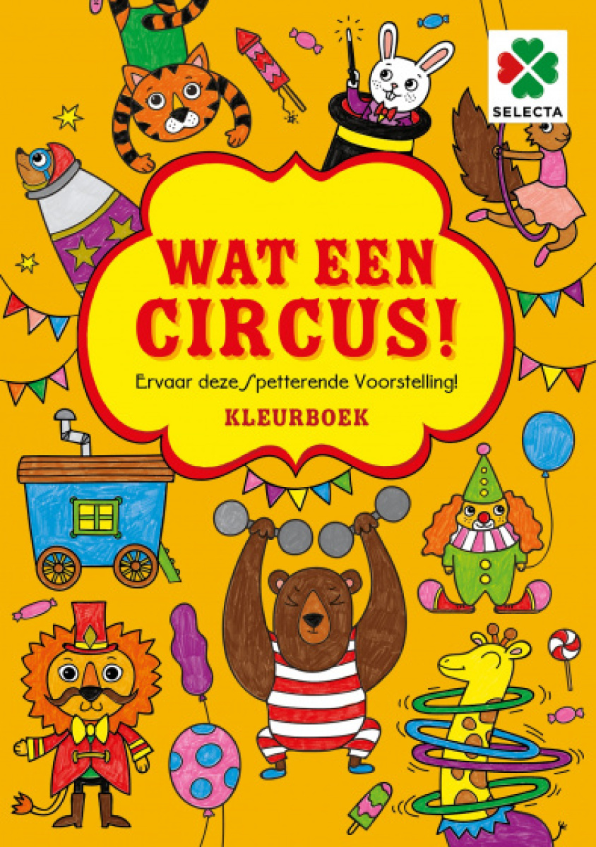 Selecta kleurboek Wat een circus! junior 30 x 21 cm papier